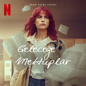 Geleceğe Mektuplar RESMİ ÇALMA LİSTESİ playlist cover