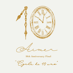 セトリ】Aimer 10th Anniversary Final 