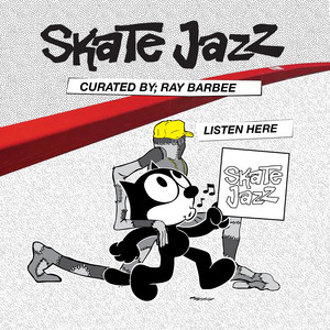 Skate Jazz playlist cover, curated by Ray Barbee