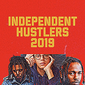 Independent Hustlers 2019 playlist cover