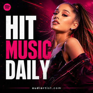 🎵 Hit Music Daily :  Pop / Dance / House / Afro / Rap / Reggaeton / R&B