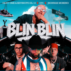 Blin Blin - Dany Ome, Kevincito El 13, Ovi, Jhonaxx Moreno cover