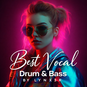 Best Vocal Drum & Bass Spotify playlist cover art