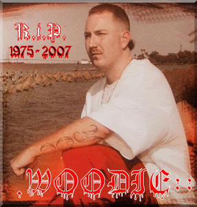 R.I.P. Woodie (1975 - 2007) - playlist by Fake Yeezy Boosts | Spotify