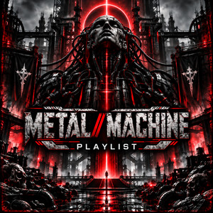 METAL // MACHINE