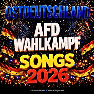 Ostdeutschland 💙 Ulrich Siegmund | AfD Wahlkampf Songs 2026 Spotify playlist cover art