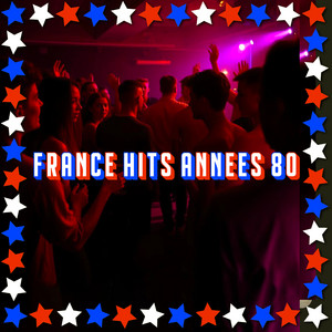 FRANCE HITS ANNEES 80 🎧🎶📻 Soirée playlist cover