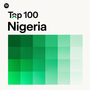 Top 100 Nigeria 🇳🇬 Afrobeats | Spotify & Apple Music | Naija Hits & Trending Songs