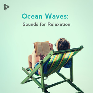 Ocean Waves: Sounds for Relaxation