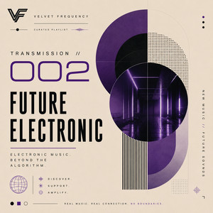 TRANSMISSION // 002 : Future Electronic