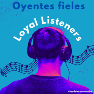 Oyentes Fieles - Loyal Listeners playlist cover