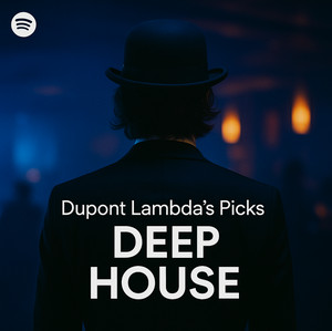 Dupont Lambda’s Picks - Deep House cover