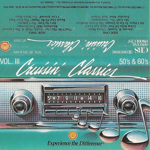 Cruisin' Classics Vol. III 50's & 60's (from shell) - playlist by