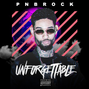 PnB Rock - Unforgettable (Remix) / P n B Rock - Unforgetable / PnBRock Time Feelins Feelings playlist cover