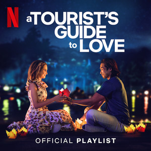 A Tourist's Guide to Love Official Playlist  playlist cover