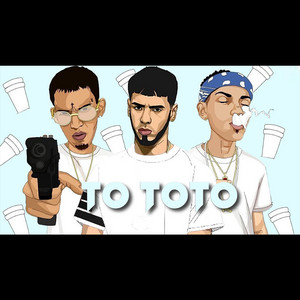 To Toto - Anuel AA Ft. VIA TRAP