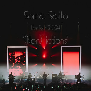 斉藤壮馬 Live Tour 2024 “(Non)Fictions” - playlist by SACRA MUSIC