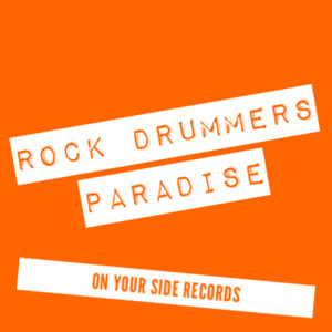 ROCK DRUMMER’S PARADISE cover