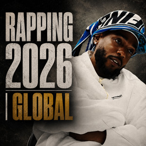 RAPPING 2026 | GLOBAL