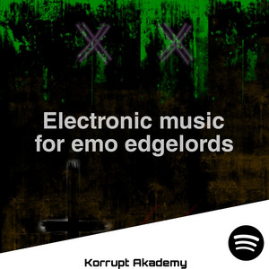 Electronic music for emo edgelords cover