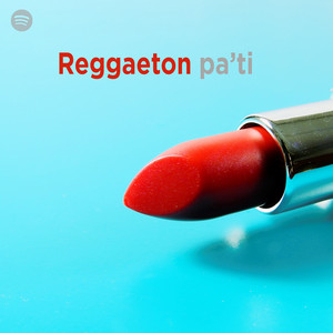 Reggaeton pa'  ti playlist cover