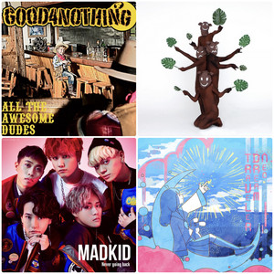 GOOD4NOTHING、D.W.ニコルズ、MADKID、Sakurashimeji、はるまきごはん