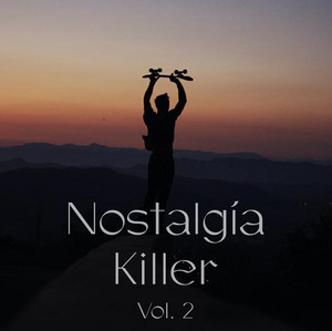 Nostalgía Killer - Vol. 2 playlist cover