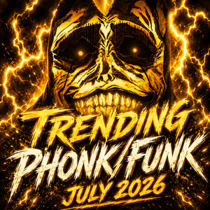 TRENDING PHONK/FUNK JULY 2026 Spotify playlist cover art