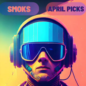 April Picks By Smoks cover