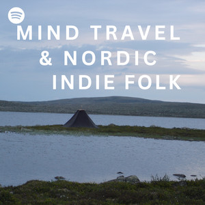 Mind Travel & Nordic Indi Travel Playlist Submission