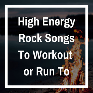 High-Energy Rock Songs for Workouts or Running