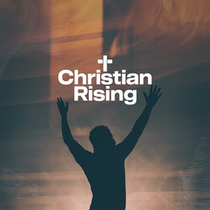Christian Rising 2026 playlist cover