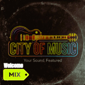 CITY OF MUSIC (MIX) playlist cover