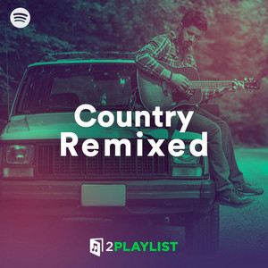Country Remixed playlist cover