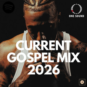 Current Gospel Mix 2026 | One Sound Music playlist cover