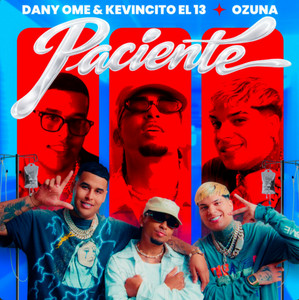 Paciente | Osuna X Dany Ome & Kevincito