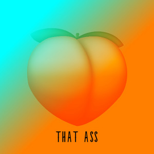 That Ass🍑