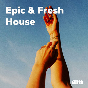 Epic & Fresh House 🌊 Spotify playlist cover art