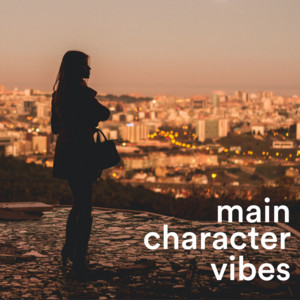 main character vibes playlist cover