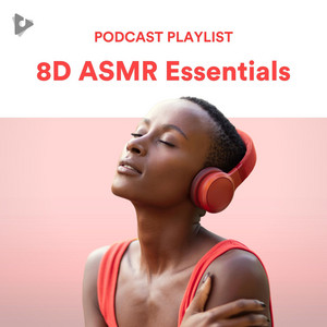 8D ASMR Essentials