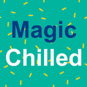 Magic Chilled - All Songs playlist cover