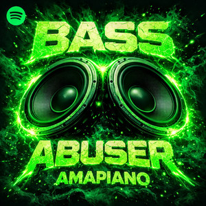 BASS ABUSER AMAPIANO