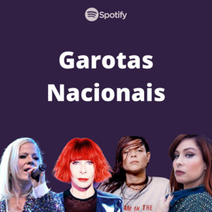 Garotas Nacionais | Rock nacional feminino | Mulheres do rock