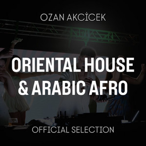 Ozan Akçiçek | ORIENTAL HOUSE & ARABIC AFRO cover