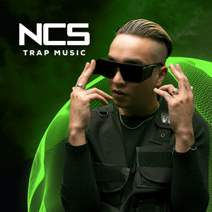 NCS - Trap Music  playlist cover