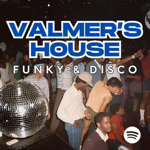 Valmer's House 🏠 | 2026 Best Funky & Disco House Spotify playlist cover art
