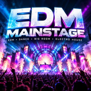 EDM Mainstage