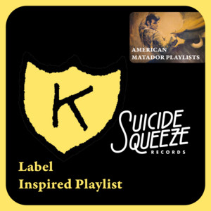 K Records & Suicide Squeeze Inspired Spotify playlist cover art