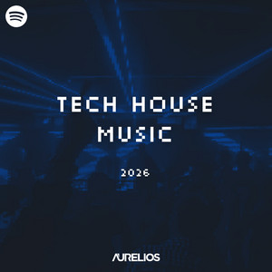 Tech House Music 2026 Spotify playlist cover art