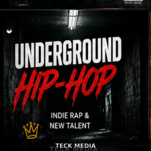 🎤 UNDERGROUND HIP-HOP — Indie Rap & New Talent playlist cover